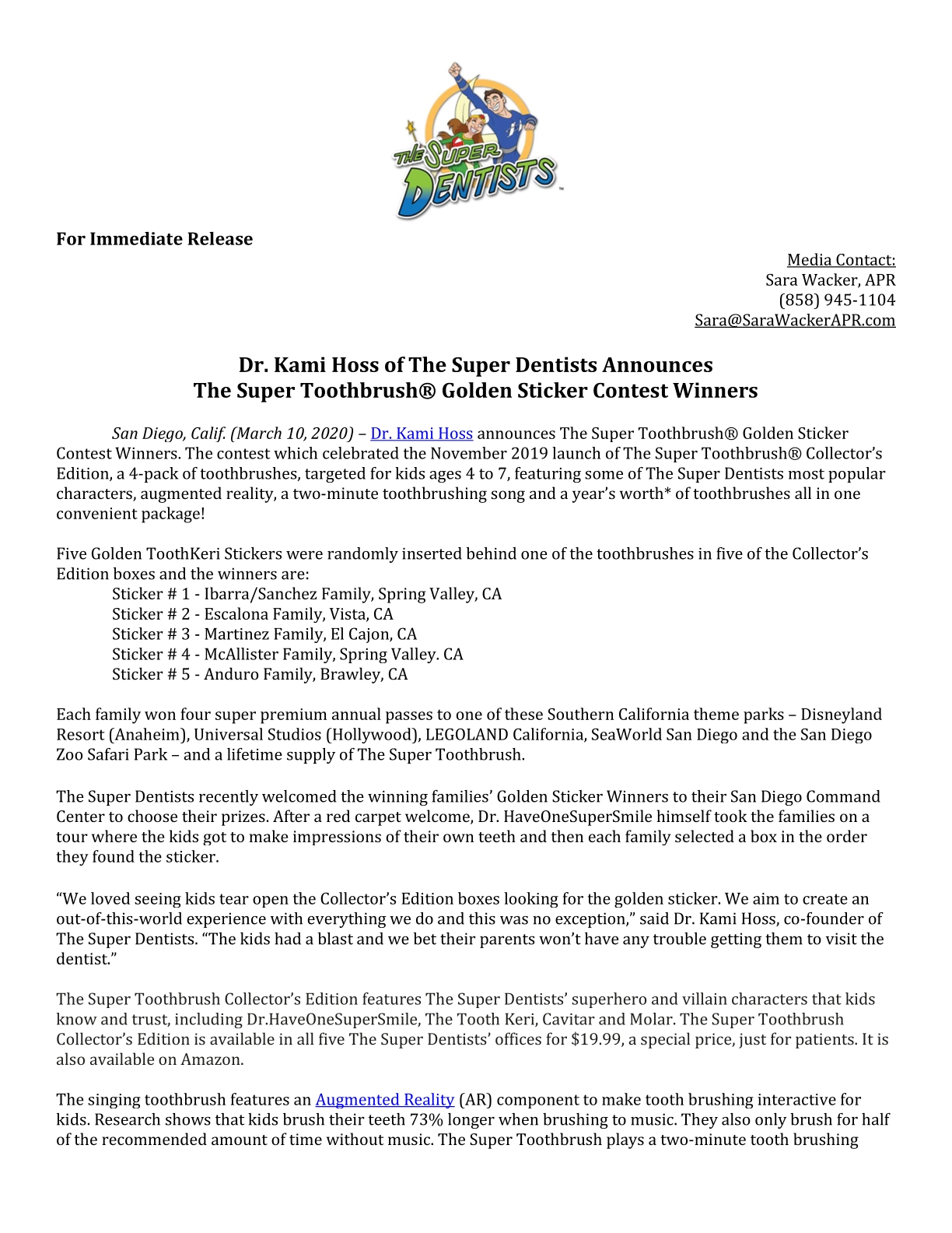 Dr. Kami Hoss of The Super Dentists Announces The Super Toothbrush® Golden Sticker Contest Winners